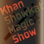 Khan Showkat Magic Show